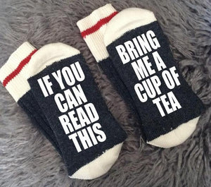 Tea-Tea Gifts-Tea Socks-Bring me Socks-If You Can Read Socks-Tea Lover-Housewarming Gift-Gift for Mom-Teacher Gift