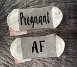 Pregnant AF Socks