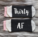 Thirty AF Socks