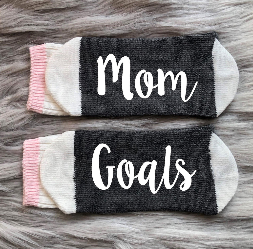 Mom Goals Socks