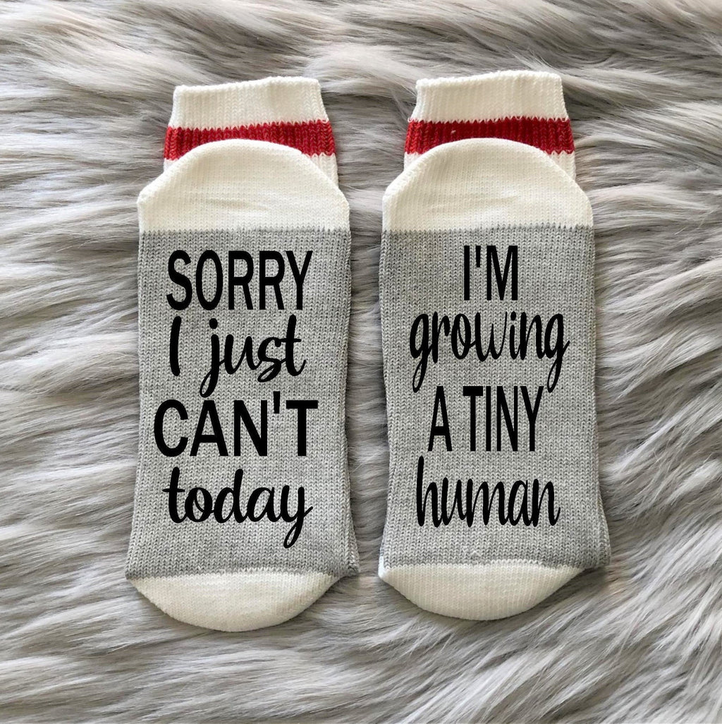 Sorry I Can't Today Socks