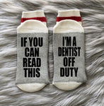 Dentist Off Duty Socks