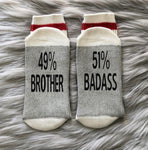 49% Brother 51% Badass Socks
